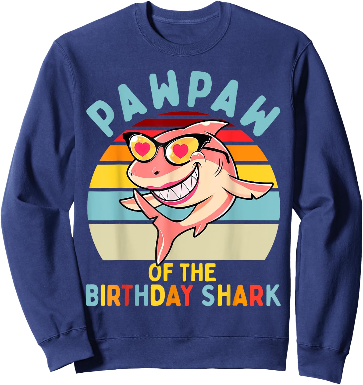 Pawpaw of the Shark Birthday Matching Family Sweatshirt - Sweatshirt | Navy
