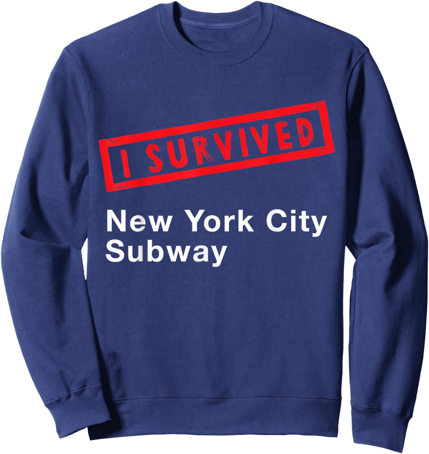 I Survived New York City Subway Train NY Sweatshirt - Sweatshirt | Navy
