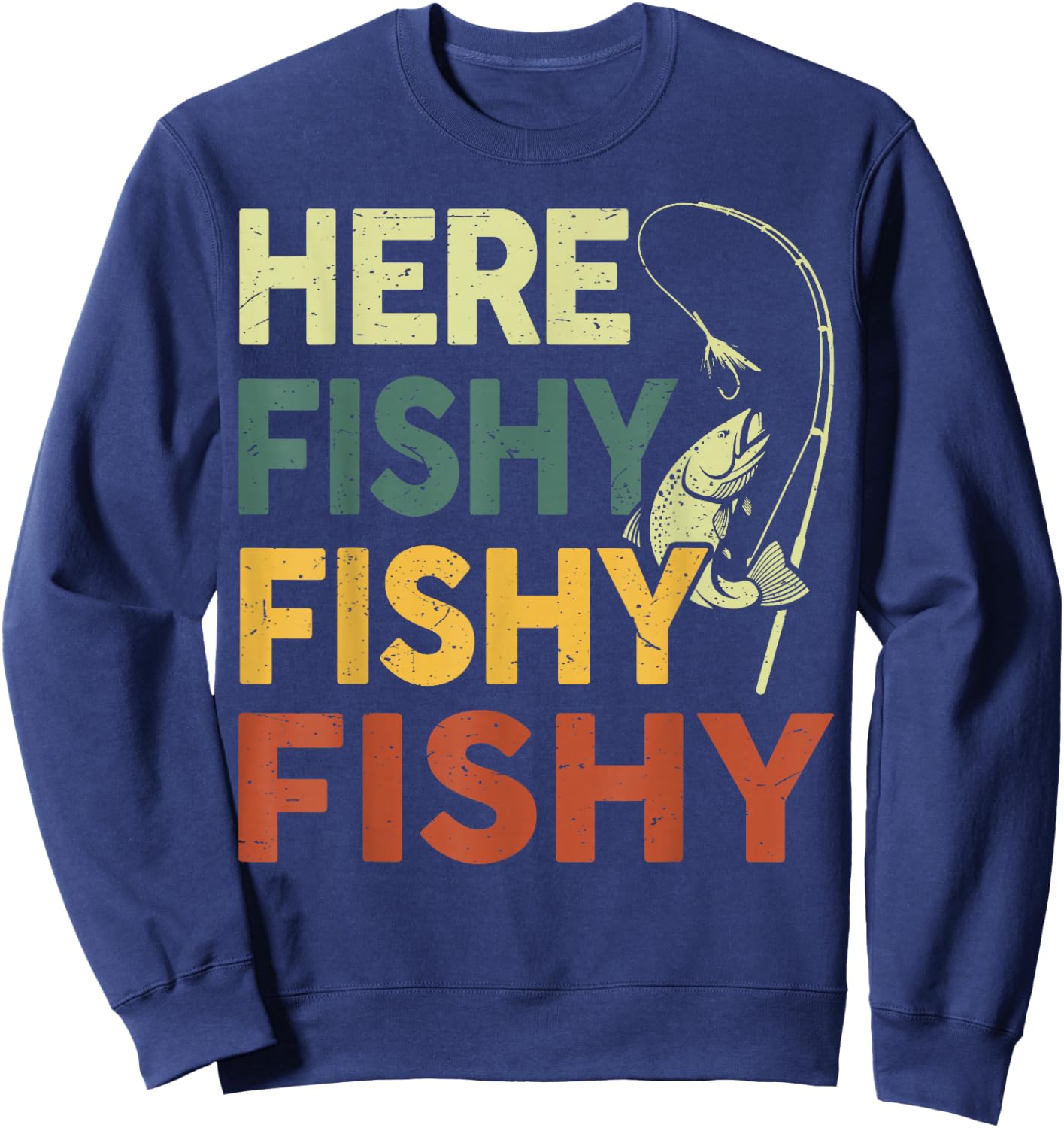Here Fishy Fishing Shirt Bass Fish Dad Gift Funny Fisherman Sweatshirt - Sweatshirt | Navy