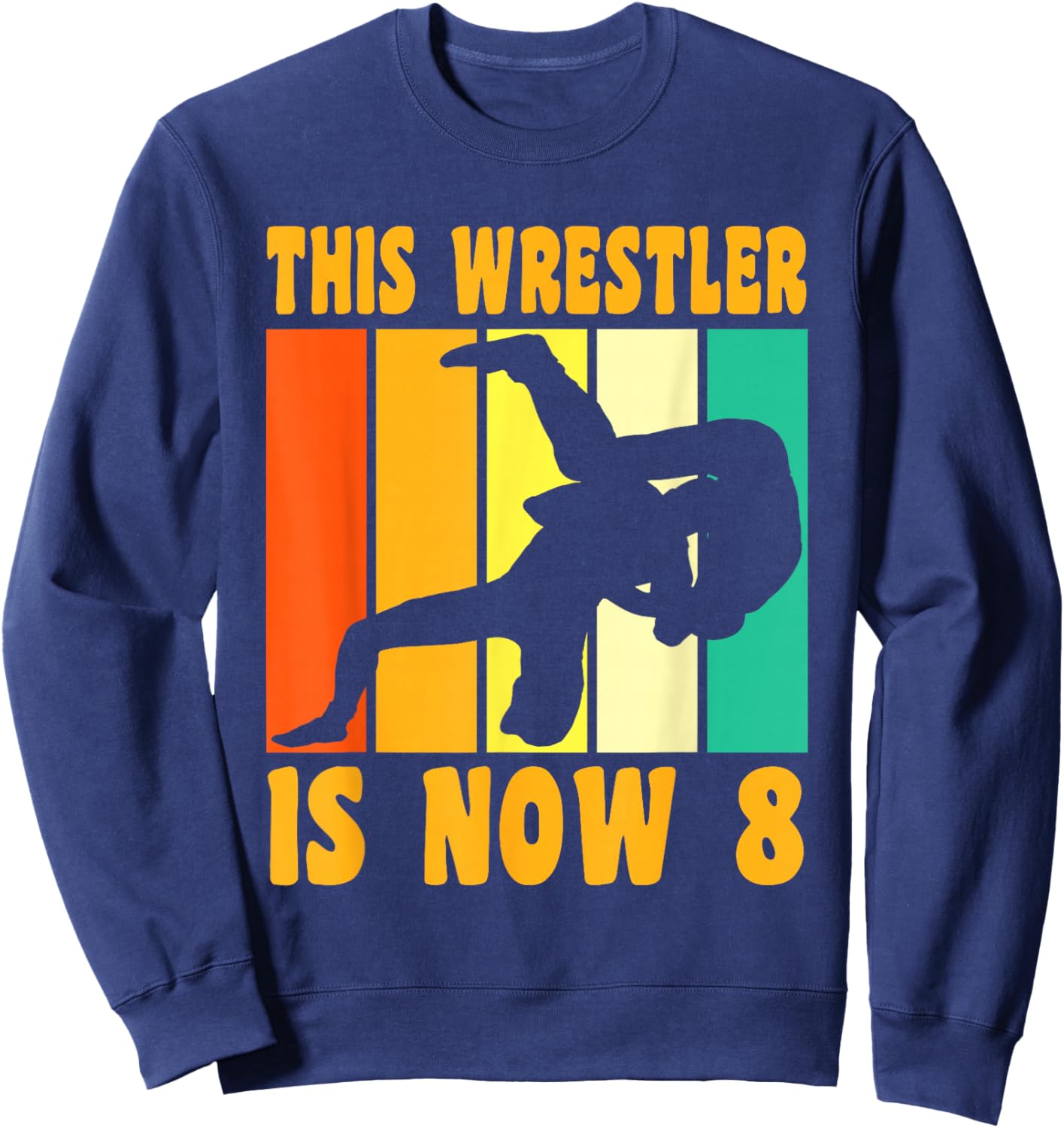 Happy 8 Birthday 8 Year Old Vintage Wrestling 8 Birthday Sweatshirt - Sweatshirt | Navy