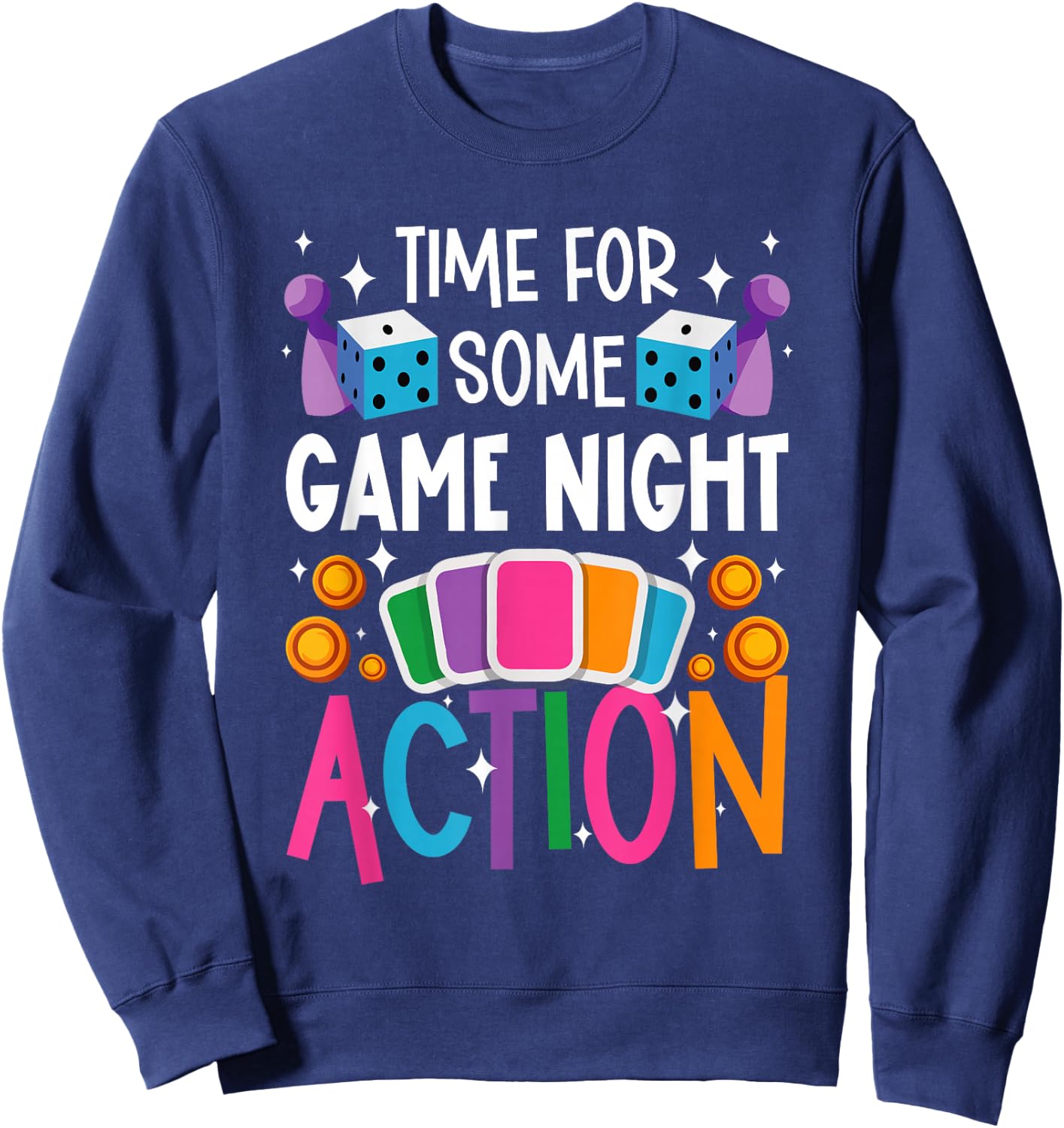 Time For Some Game Night Action Board Game Night Sweatshirt - Sweatshirt | Navy