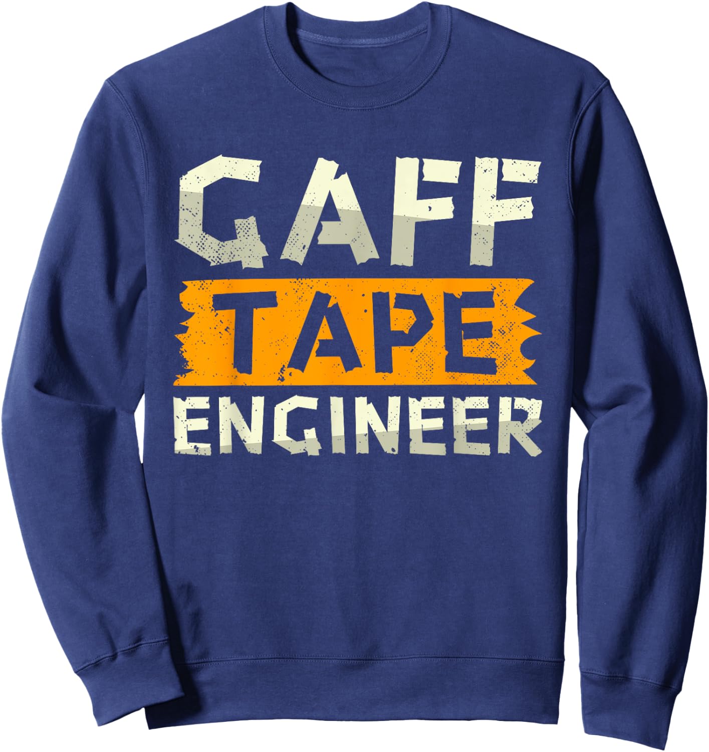 Funny Gaff Tape Engineer | Camera Cloth Tapes | Gaffer Tape Sweatshirt - Sweatshirt | Navy