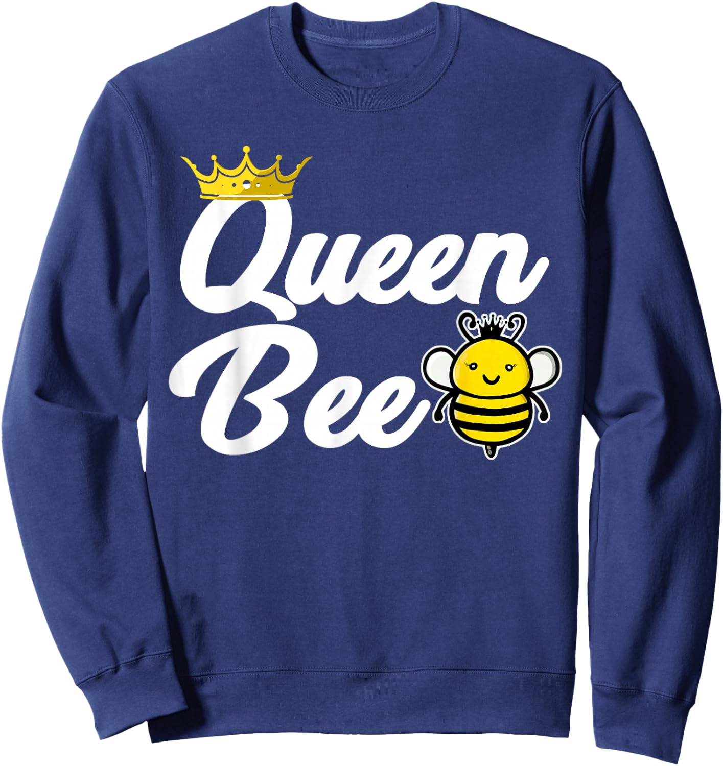 Queen Bee with a Crown funny Queen Bee Sweatshirt - Sweatshirt | Navy