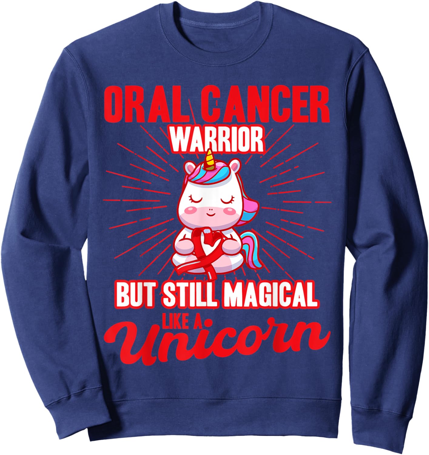 Magical Like A Unicorn Oral Cancer Awareness Sweatshirt - Sweatshirt | Navy