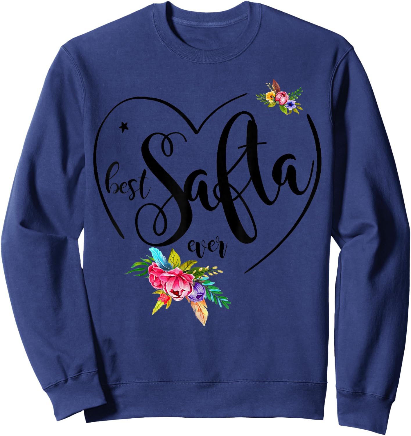 Best Safta Ever - Safta Sweatshirt - Sweatshirt | Navy