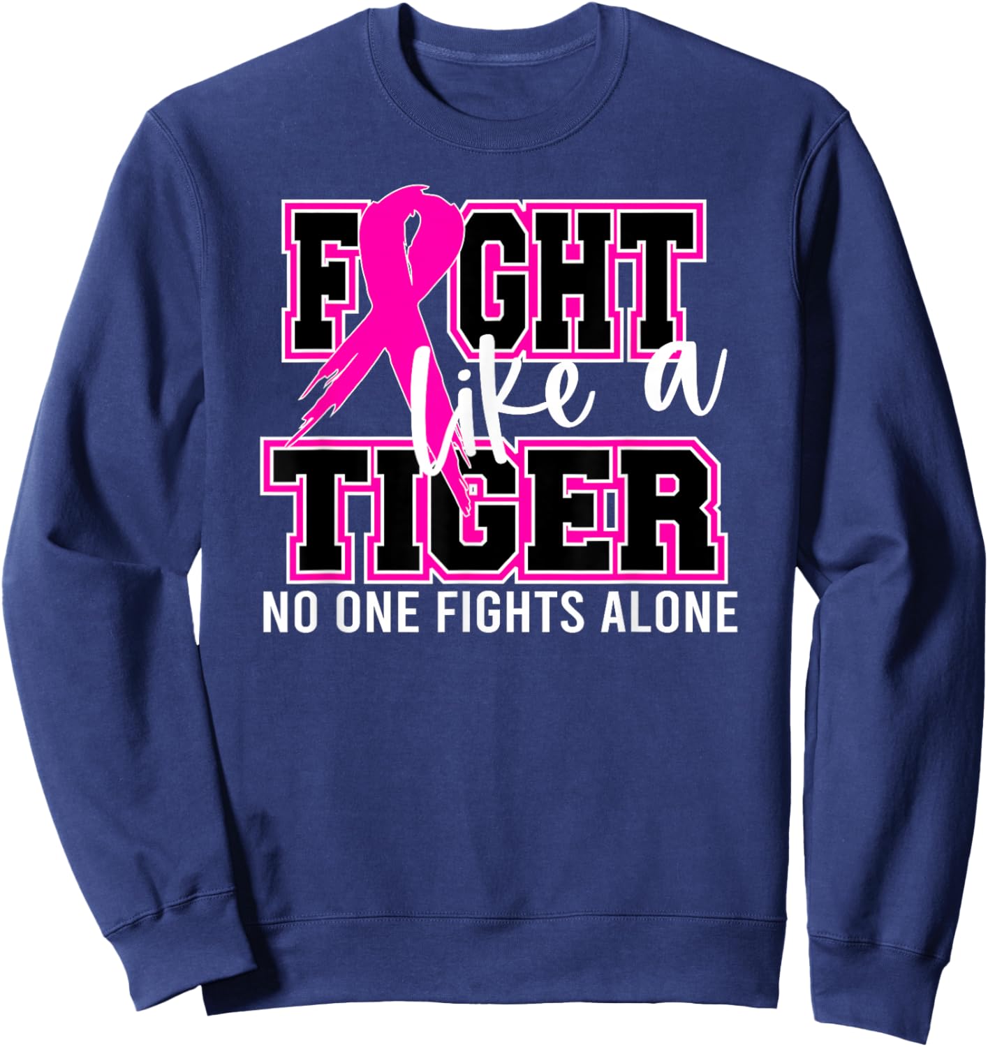 Fight Like a Tiger School Spirit Breast Cancer Awareness Sweatshirt - Sweatshirt | Navy