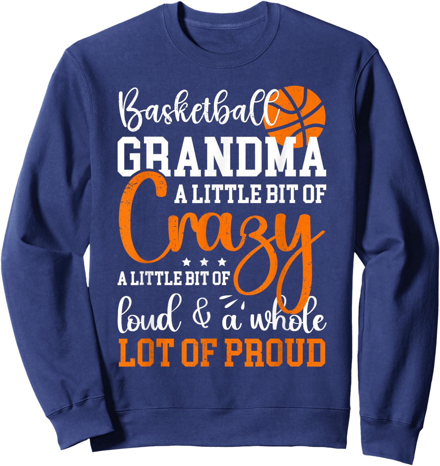 Basketball Grandma Proud Grandmother Of A Basketball Player Sweatshirt - Sweatshirt | Navy