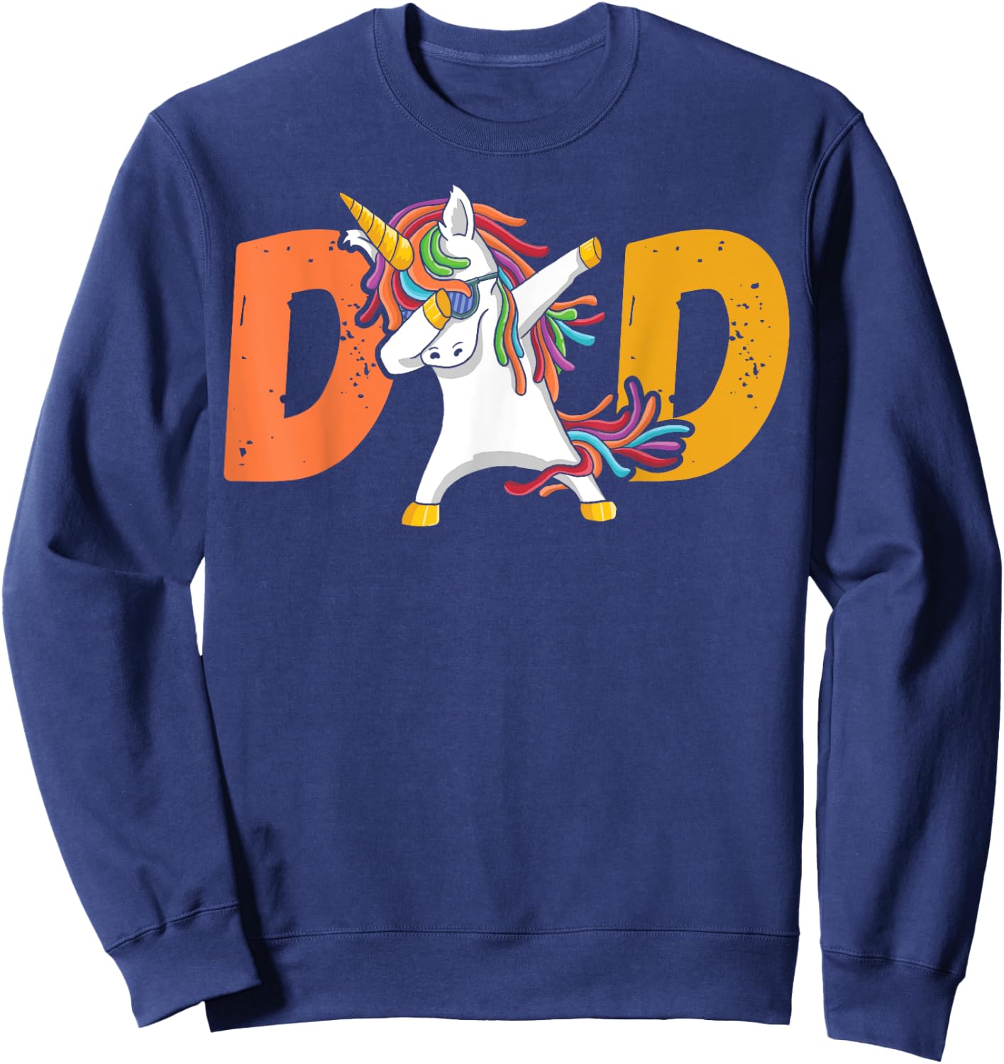 Dadacorn Unicorn Dad Fathers Day Funny Sweatshirt - Sweatshirt | Navy