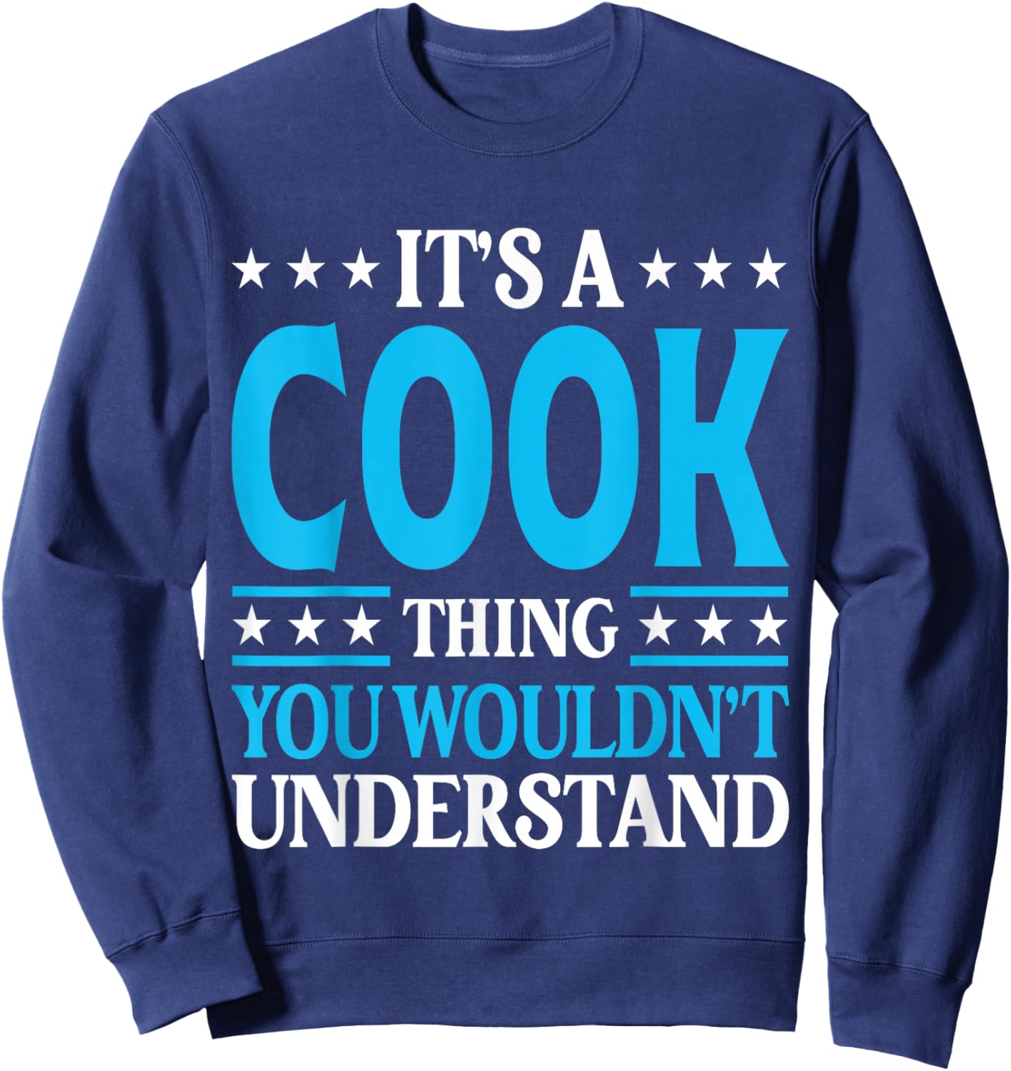 It's A Cook Thing Surname Funny Family Last Name Cook Sweatshirt - Sweatshirt | Navy