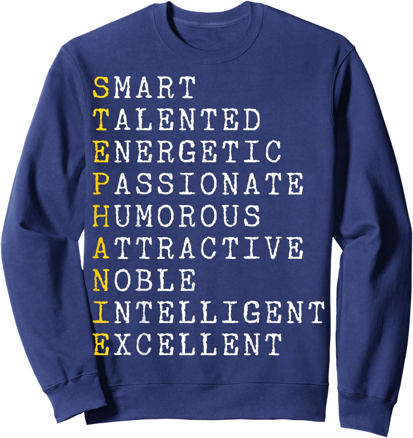 Stephanie Personalized, Stephanie Name, Girl Woman Stephanie Sweatshirt - Sweatshirt | Navy