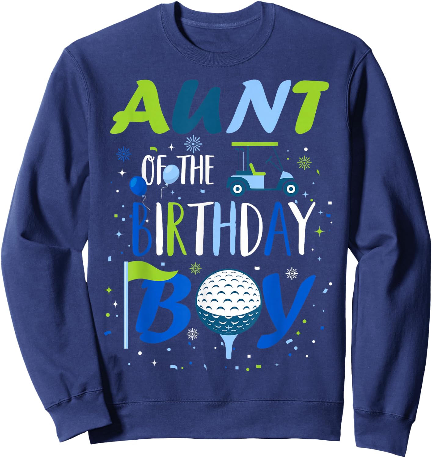 Aunt of The Birthday Boy Hole in One Golf Sport Matching Sweatshirt - Sweatshirt | Navy