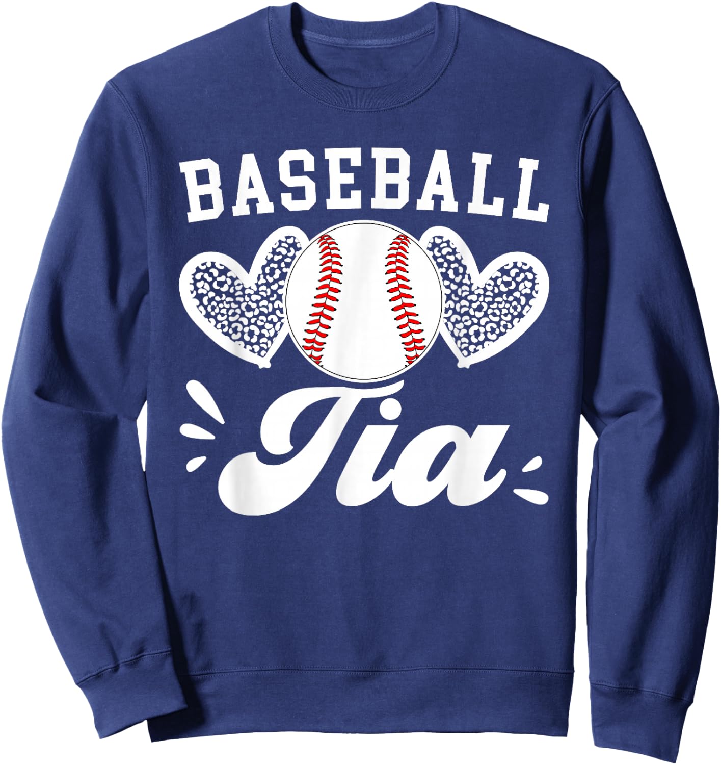 Baseball Tia Hearts Aunt Tia Of A Baseball Player Tia Sweatshirt - Sweatshirt | Navy