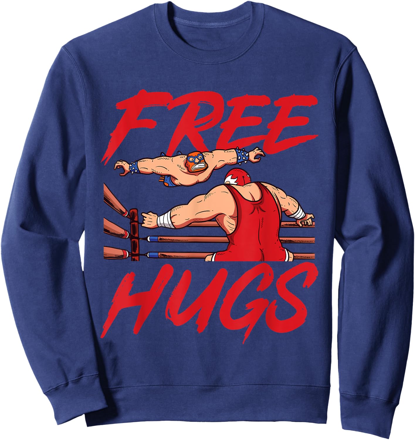 Wrestling Wrestler - Free Hugs Sweatshirt - Sweatshirt | Navy