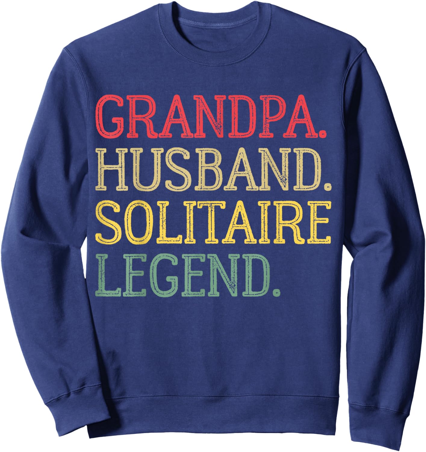 Grandpa Husband Solitaire Legend Vintage Solitaire Game Sweatshirt - Sweatshirt | Navy