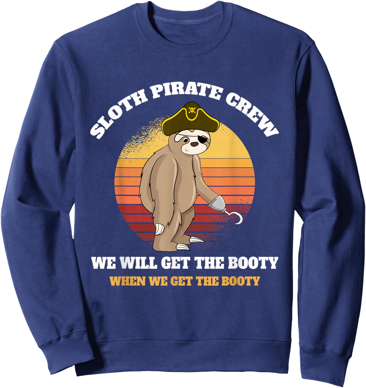 Sea Thief Sloth Pirate Crew Caribbean Funny Pirate Sweatshirt - Sweatshirt | Navy
