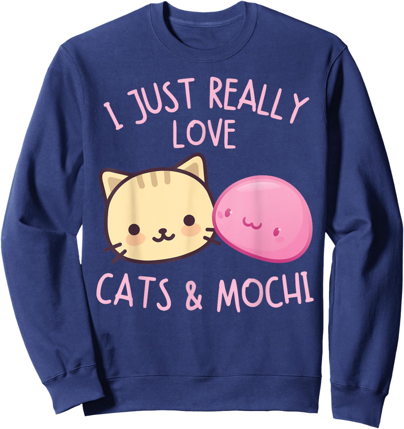 Cute Kawaii Girl Loves Pink Mochi Cat Asian Food Anime Women Sweatshirt - Sweatshirt | Navy