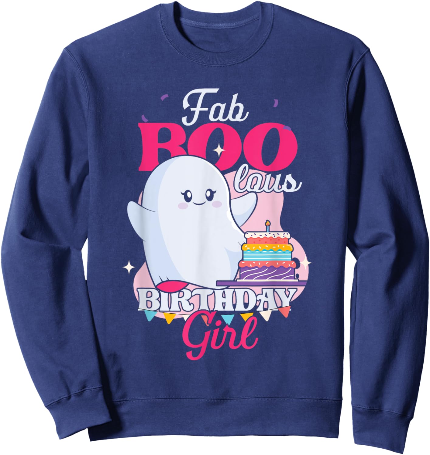 Cute Ghost | Faboolous Girl Birthday | Birthday Party Sweatshirt - Sweatshirt | Navy