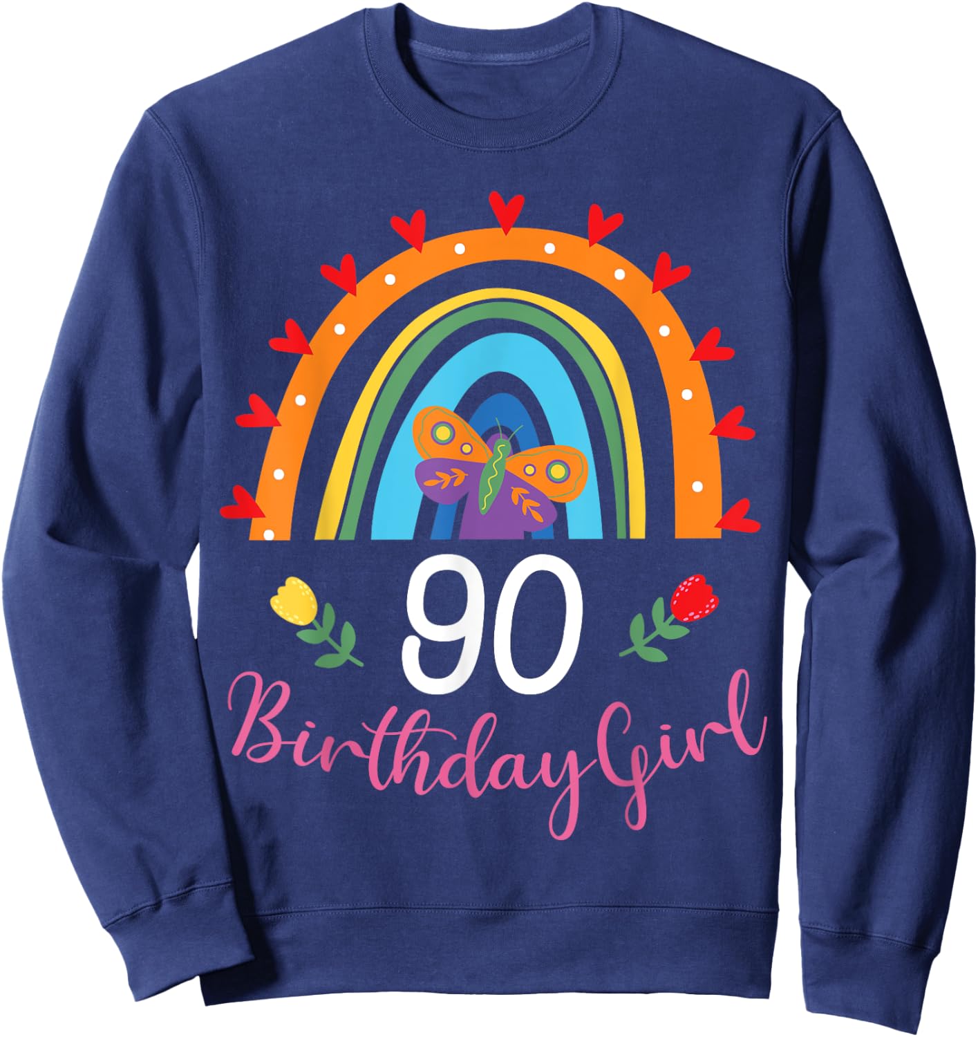 Cute Rainbow 90 Year Old Birthday Girl 90th B-Day Family Sweatshirt - Sweatshirt | Navy