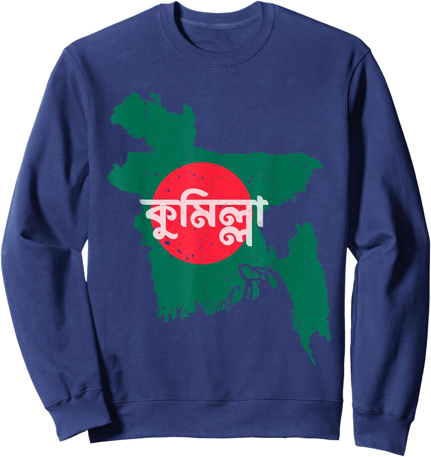 Comilla Bangladesh Bangladeshi Flag Map Souvenir Pride Sweatshirt - Sweatshirt | Navy