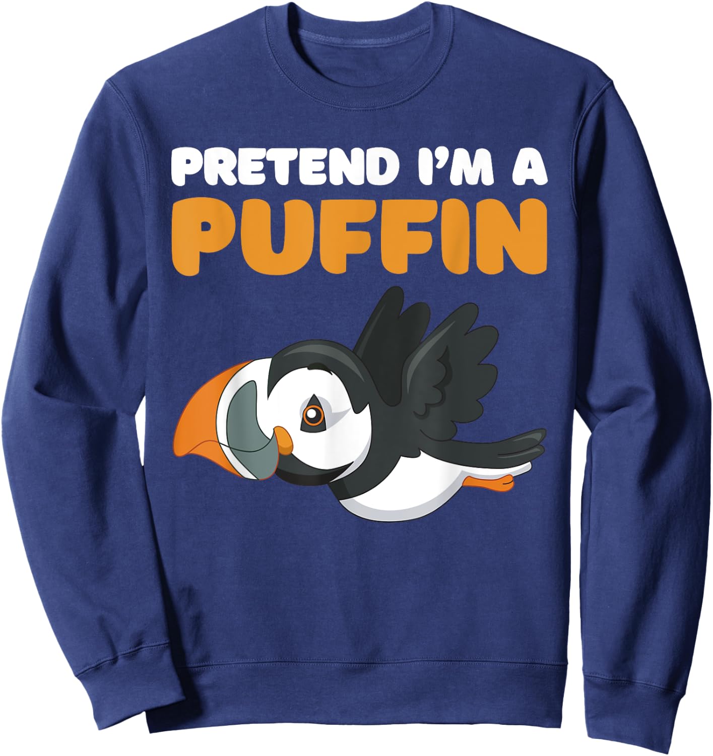 Let's pretend I'm a puffin halloween costume, icelandic bird Sweatshirt - Sweatshirt | Navy