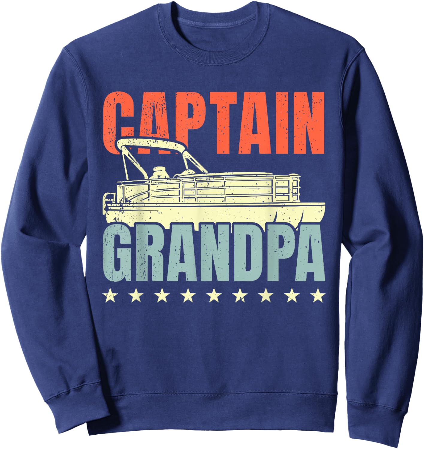Grandpa Pontoon Boat Captain I Old Man Pontoon Boating Sweatshirt - Sweatshirt | Navy