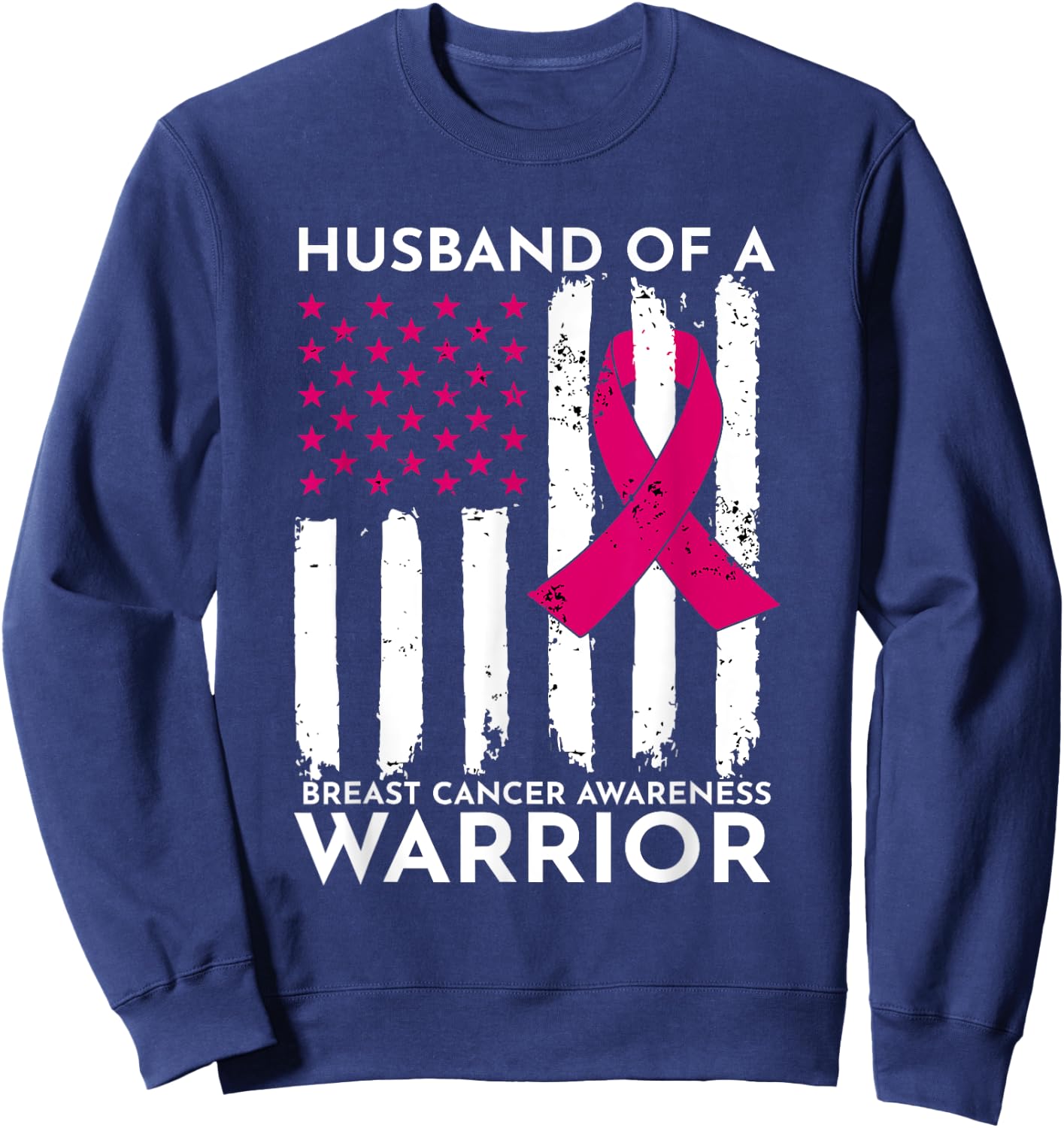 Pink Husband Of A Breast Cancer Awareness Month Warrior Sweatshirt - Sweatshirt | Navy