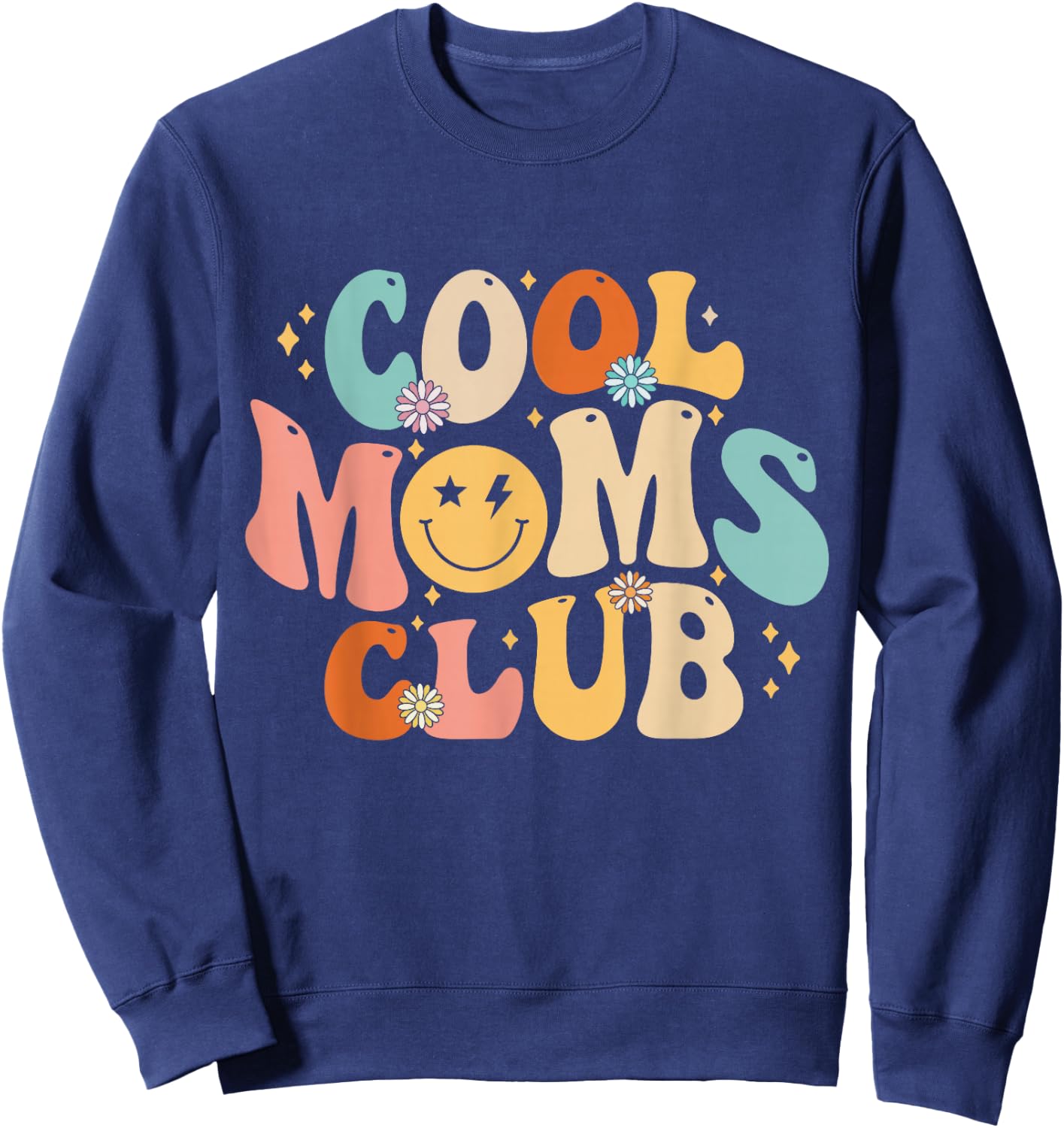 Cool Moms Club Shirt Mothers Day Mama Gift Sweatshirt - Sweatshirt | Navy