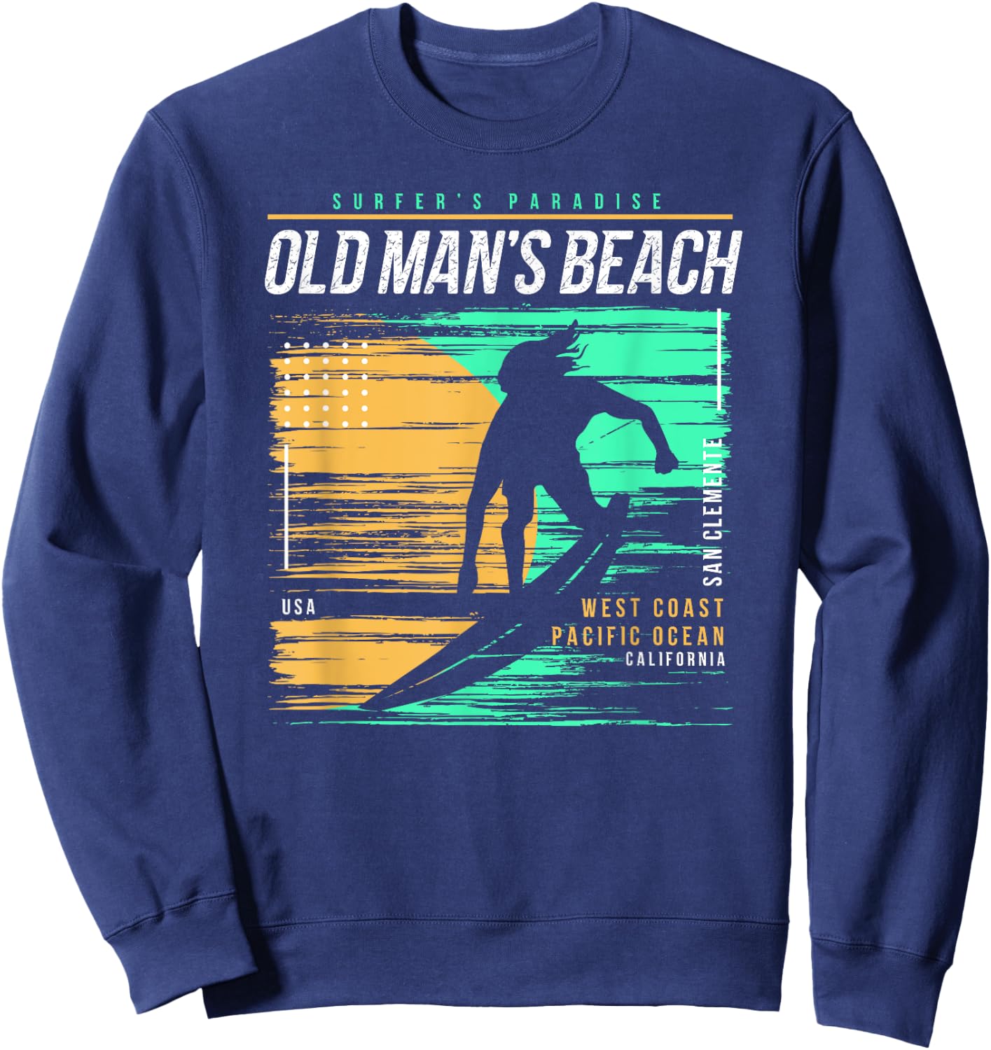 Vintage Surfing Old Mans Beach San Clemente Surfers Paradise Sweatshirt - Sweatshirt | Navy