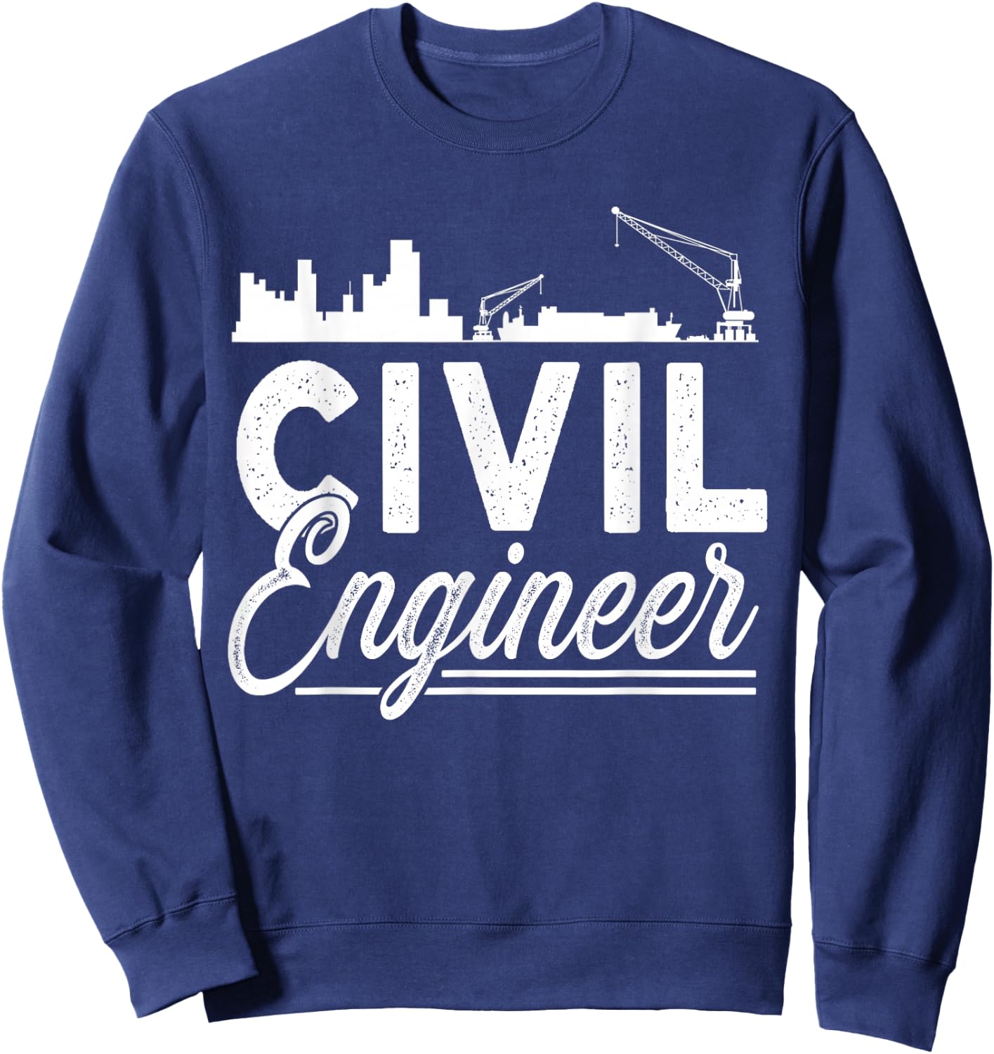 Civil Engineer Student Profession Engineering Job Sweatshirt - Sweatshirt | Navy