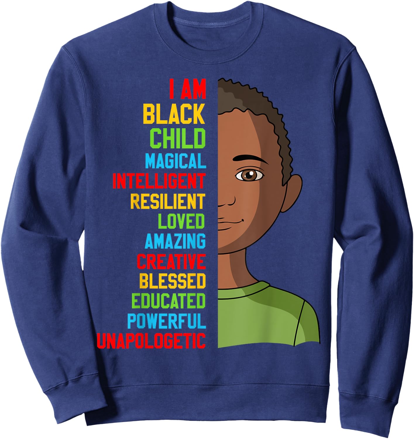 African-Shirt I Am Black Child History American Kids Boy Sweatshirt - Sweatshirt | Navy