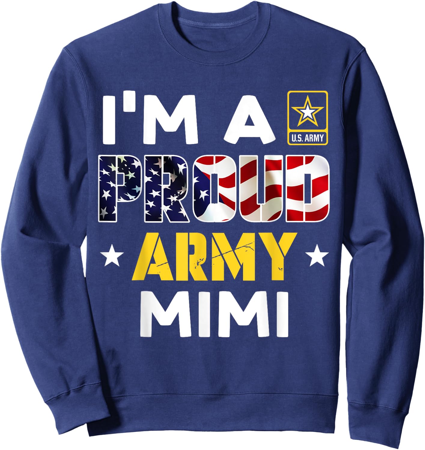 I'm a Proud Army MIMI USA American Flag Dog Tag Family Sweatshirt - Sweatshirt | Navy