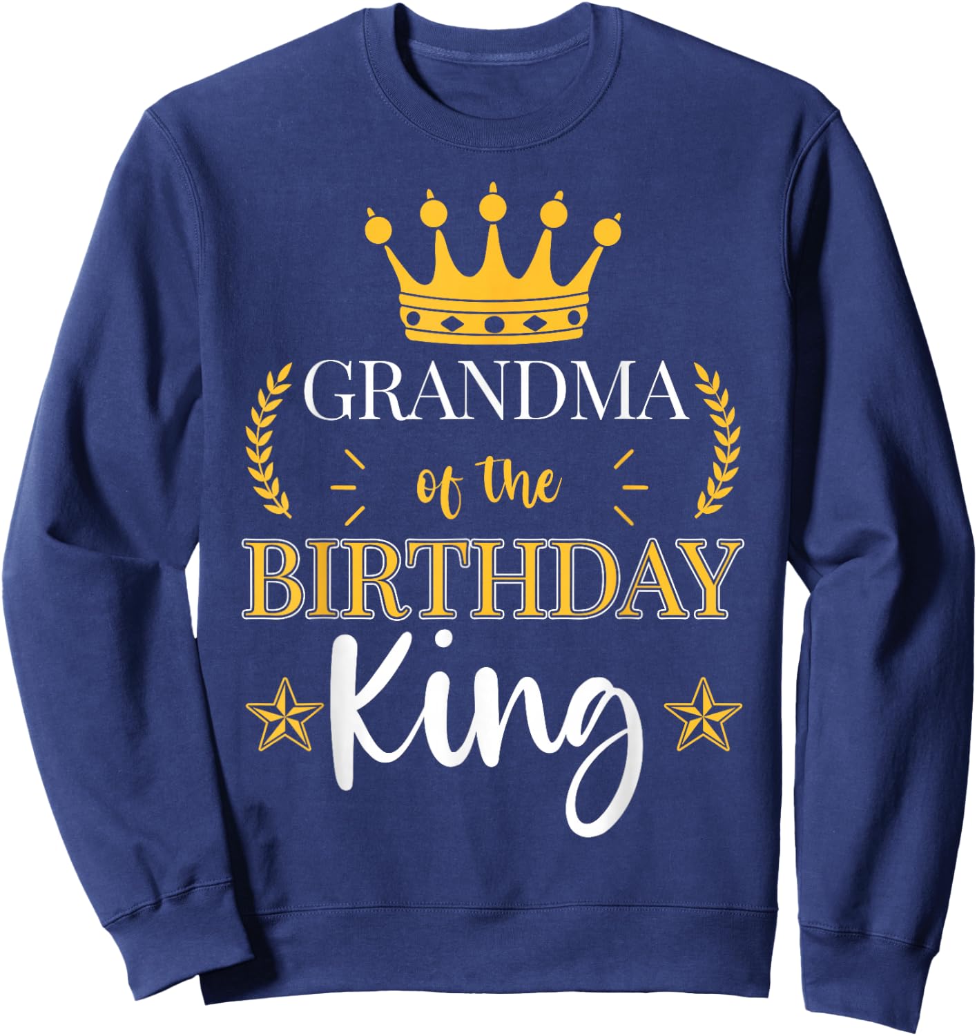 Grandma of the Birthday King Theme Party Bday Celebration Sweatshirt - Sweatshirt | Navy