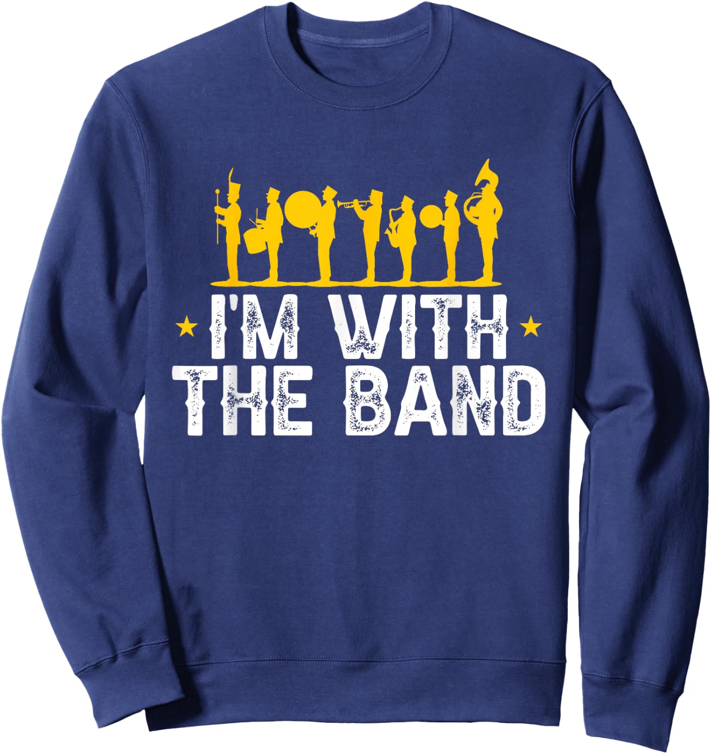 Marching Band Band Life I'm with The Band Sweatshirt - Sweatshirt | Navy