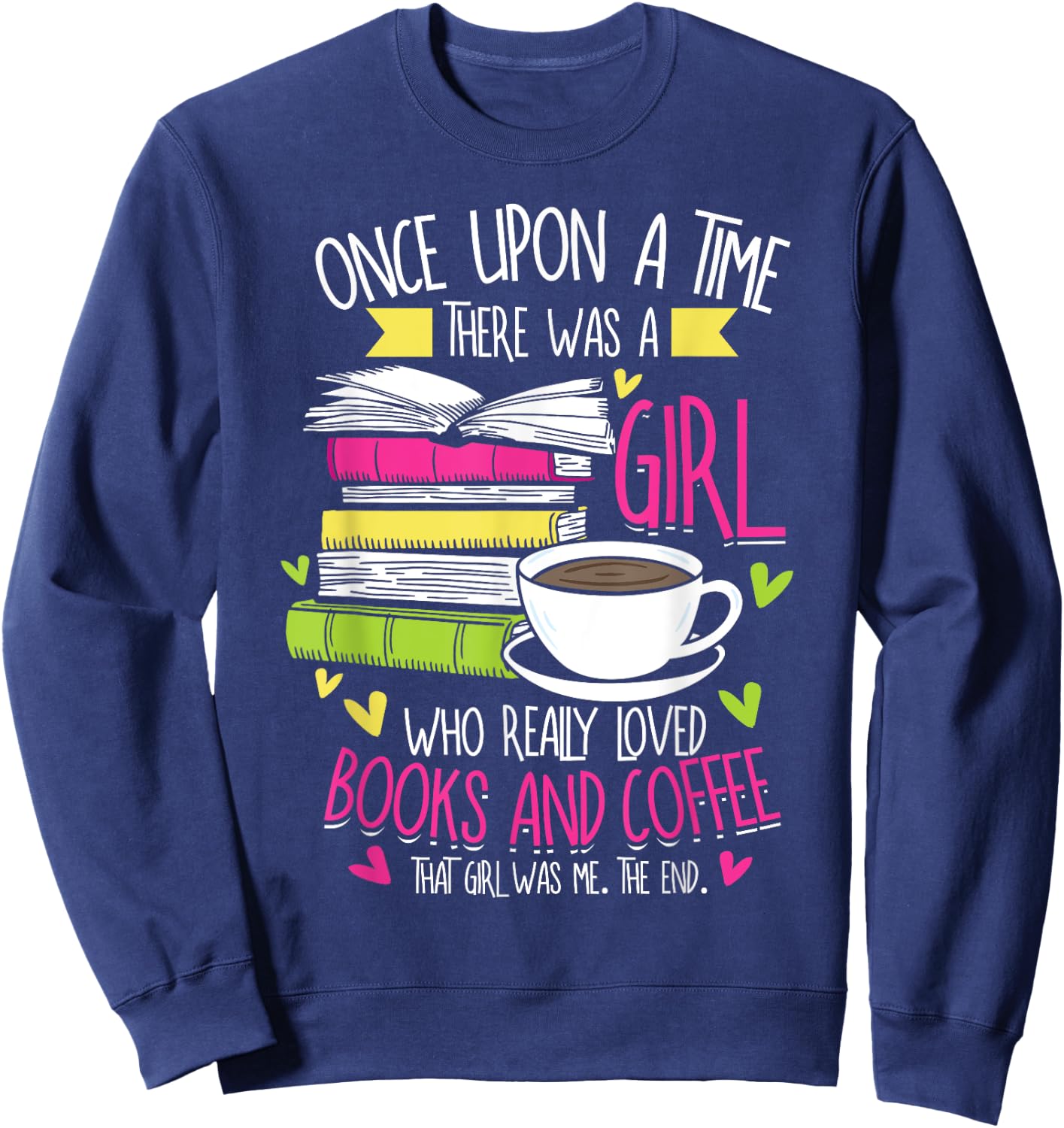 Book Lover & Coffee Reader Reading Quote Women & Girls Sweatshirt - Sweatshirt | Navy