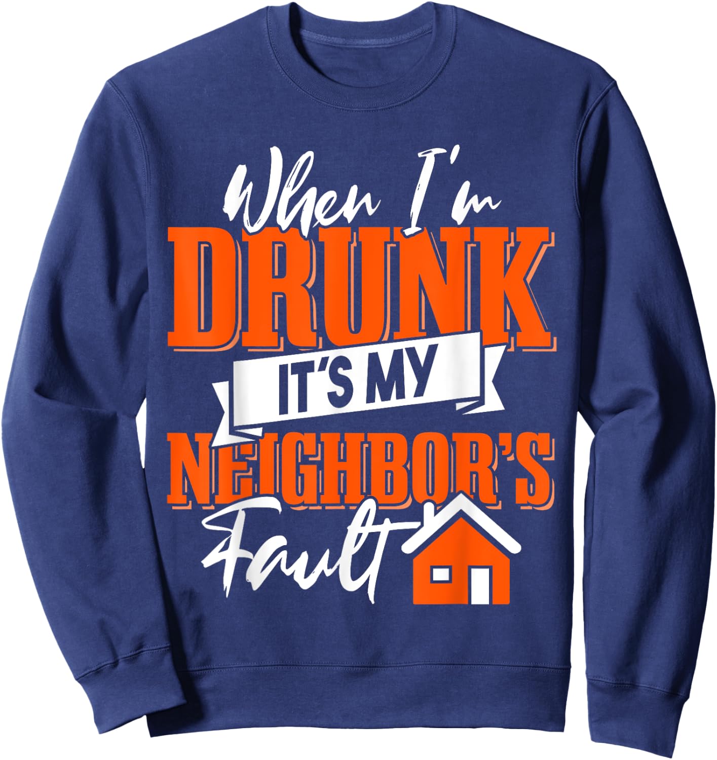 Funny Neighbor Beer Sweatshirt - Sweatshirt | Navy