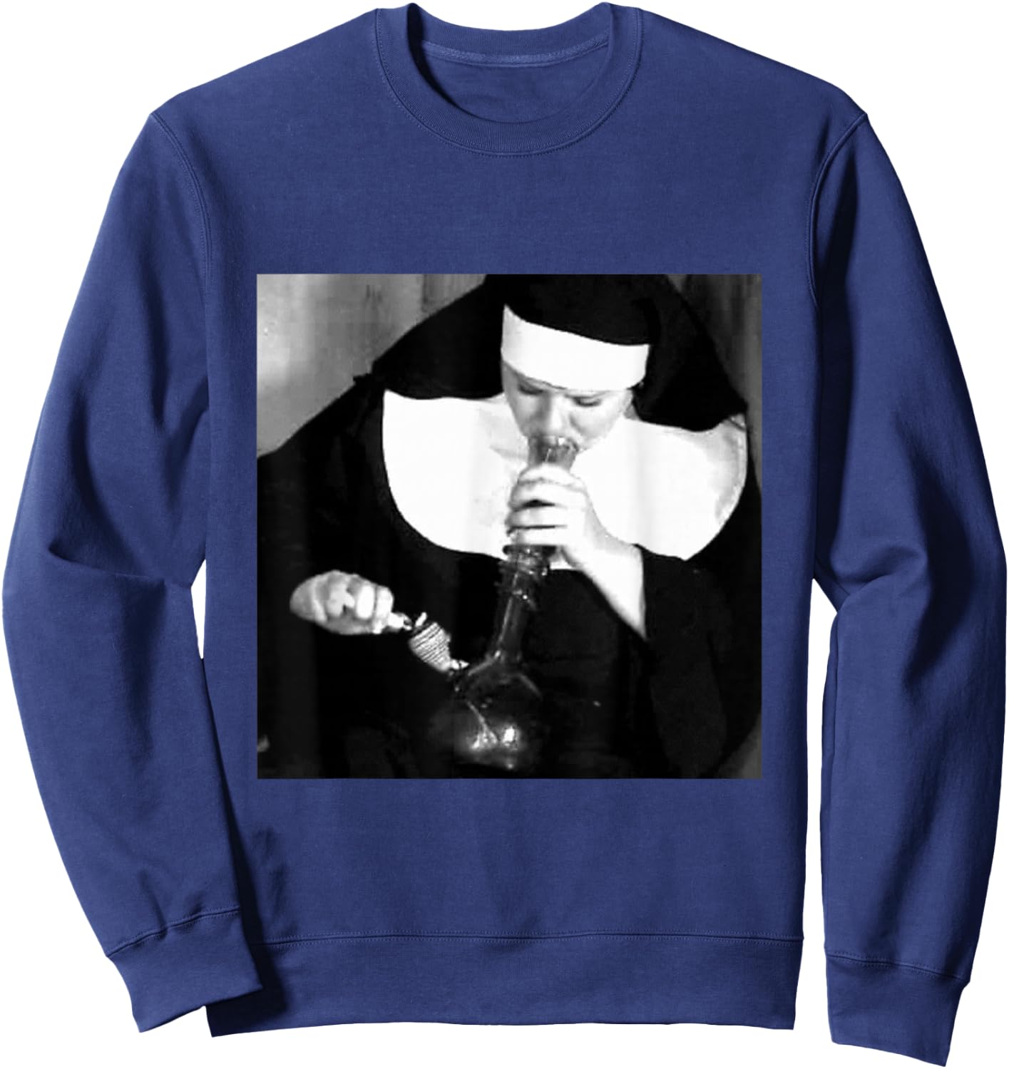 Funny Nun smoking a bong, funny nuns smoking Sweatshirt - Sweatshirt | Navy