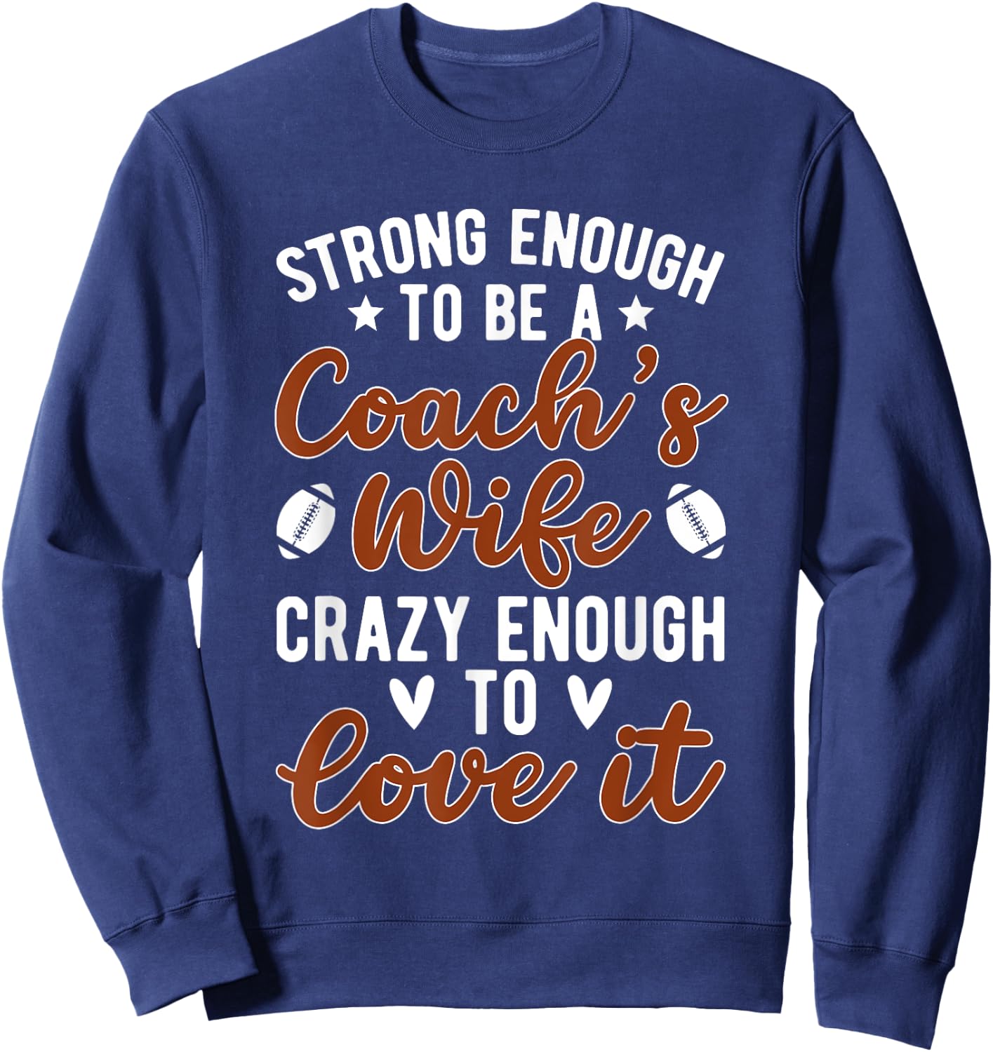 Strong Football Coach's Wife Of A Football Coach Wife Sweatshirt - Sweatshirt | Navy