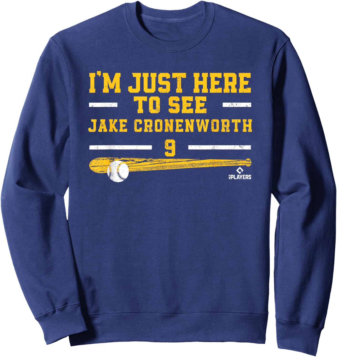 I'm Just Here to See Jake Cronenworth San Diego MLBPA Sweatshirt - Sweatshirt | Navy