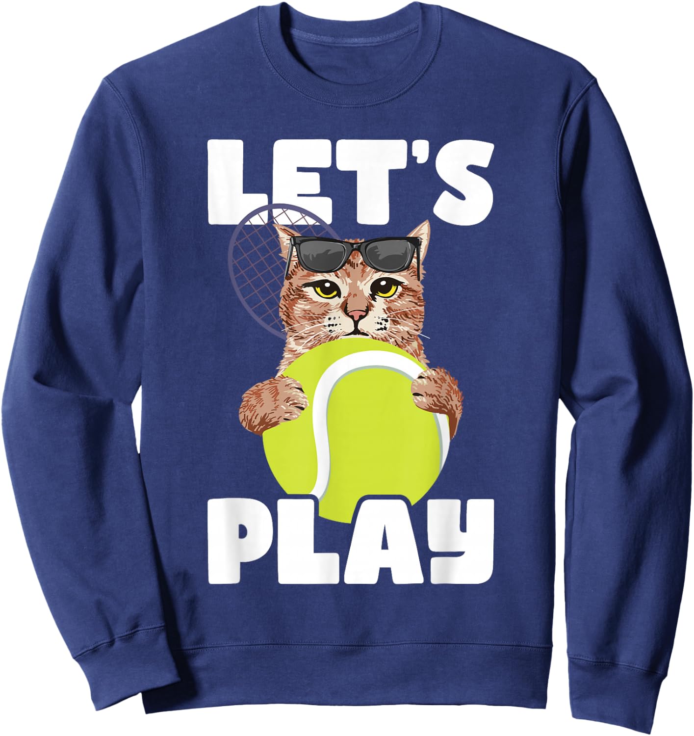 Let's Play - Cat Sunglasses Tennis Player Sports Tournament Sweatshirt - Sweatshirt | Navy