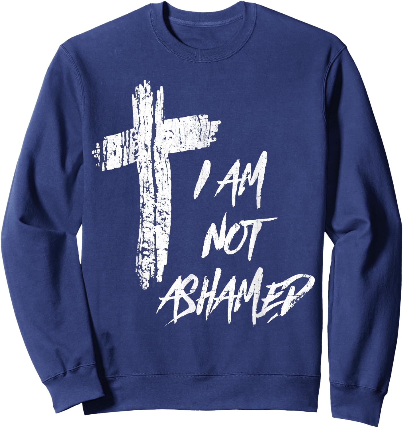 Vintage I Am Not Ashamed Cross Christian Collection Sweatshirt - Sweatshirt | Navy