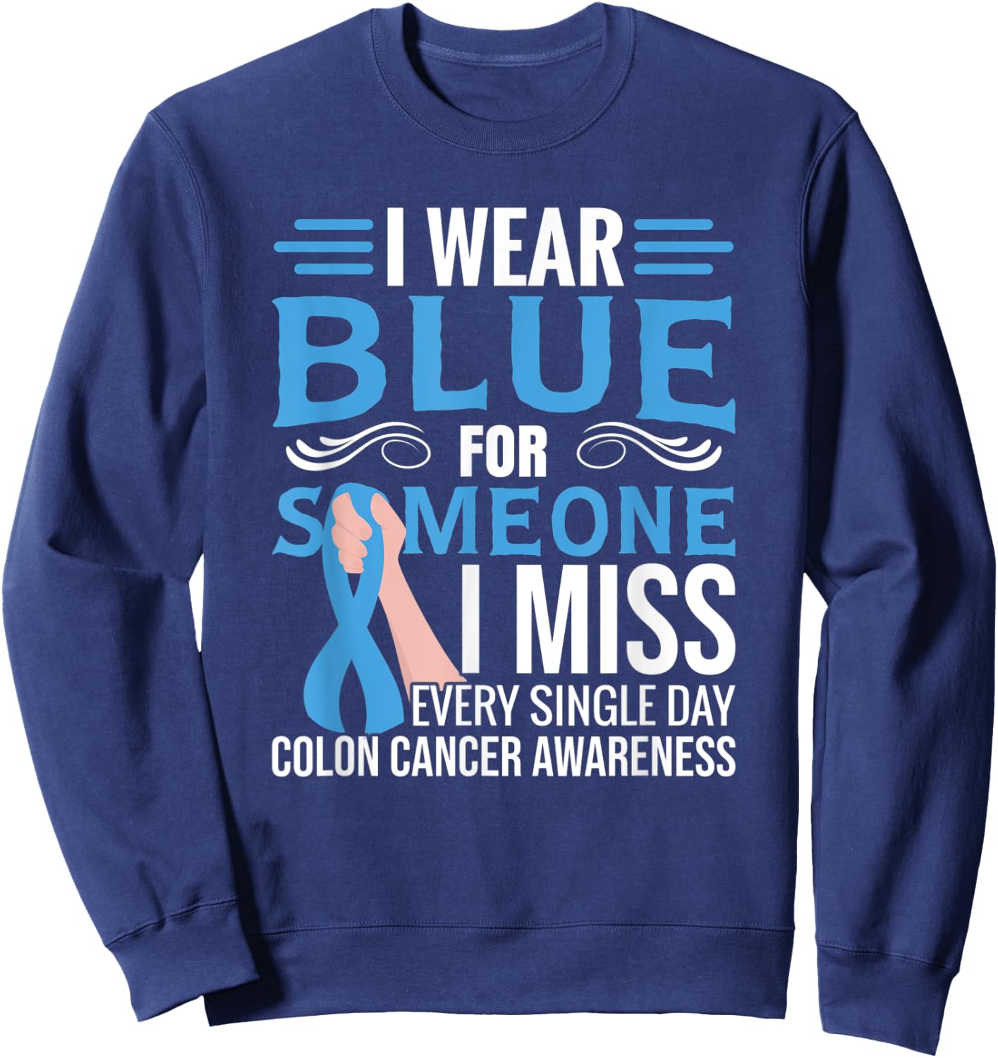 Blue Ribbon | Colorectal Cancer | Colon Cancer Awareness Sweatshirt - Sweatshirt | Navy