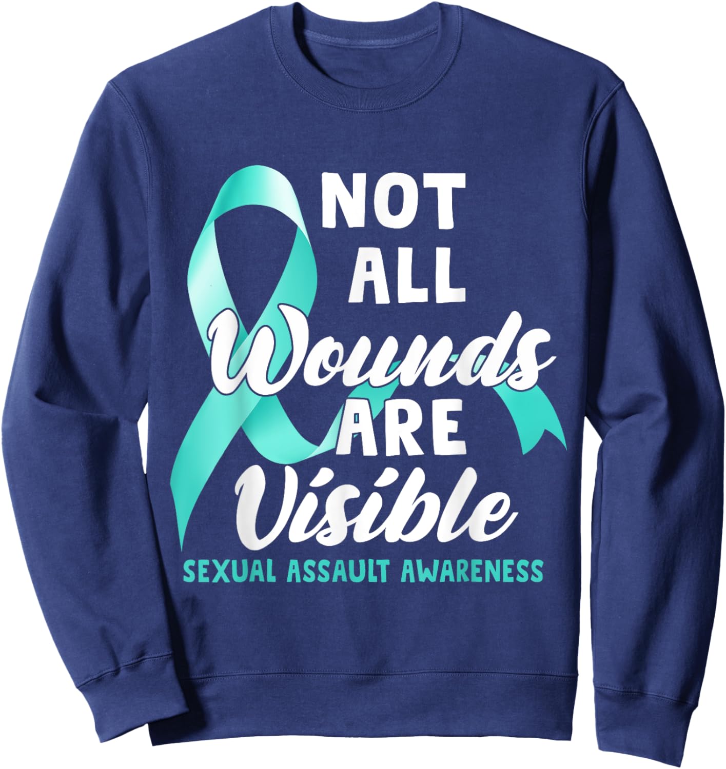 Not All Wounds Are Visible Sexual Assault Awareness Sweatshirt - Sweatshirt | Navy