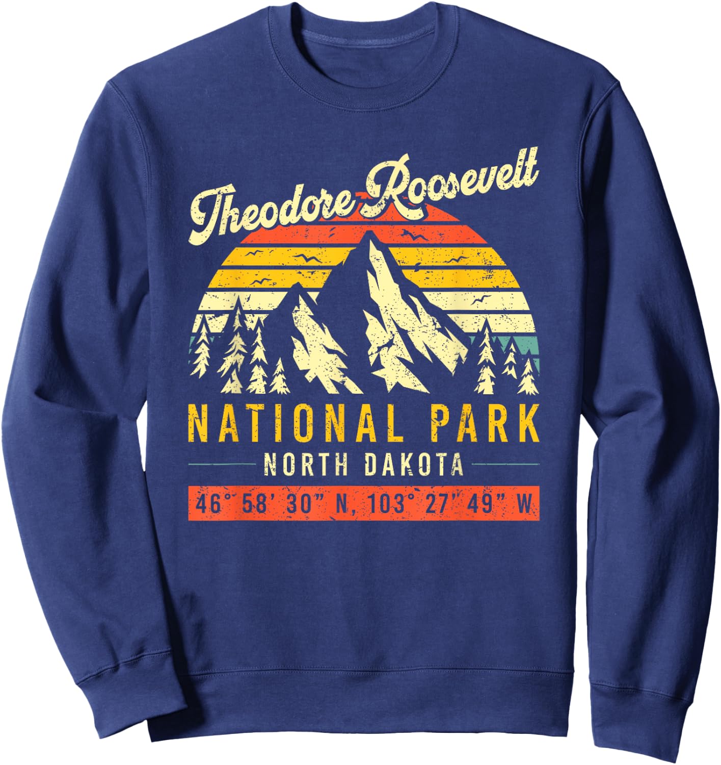 Theodore Roosevelt Vintage Retro North Dakota National Park Sweatshirt - Sweatshirt | Navy