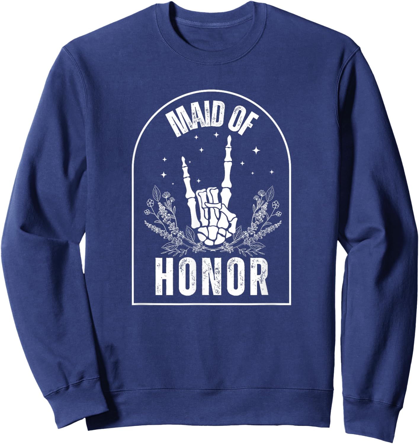 Maid of Honor, Wedding, Brial, Fun, Rock Style Sweatshirt - Sweatshirt | Navy