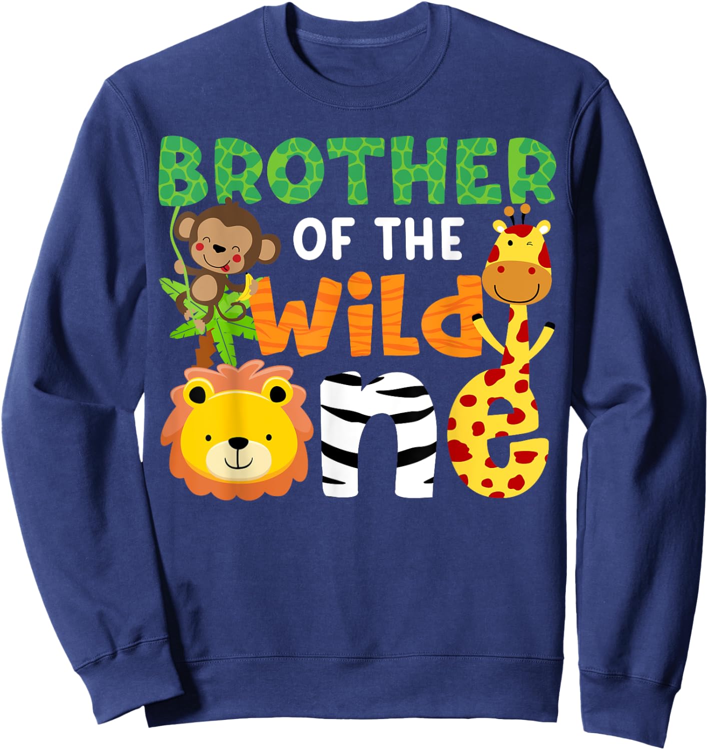 Brother of the Wild One Zoo Theme Bday Safari Jungle Animals Sweatshirt - Sweatshirt | Navy