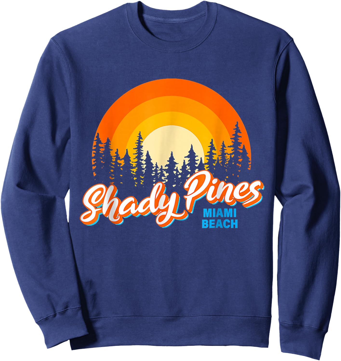 Shady Pines Miami Beach Florida Beach Summer Vacation Sweatshirt - Sweatshirt | Navy