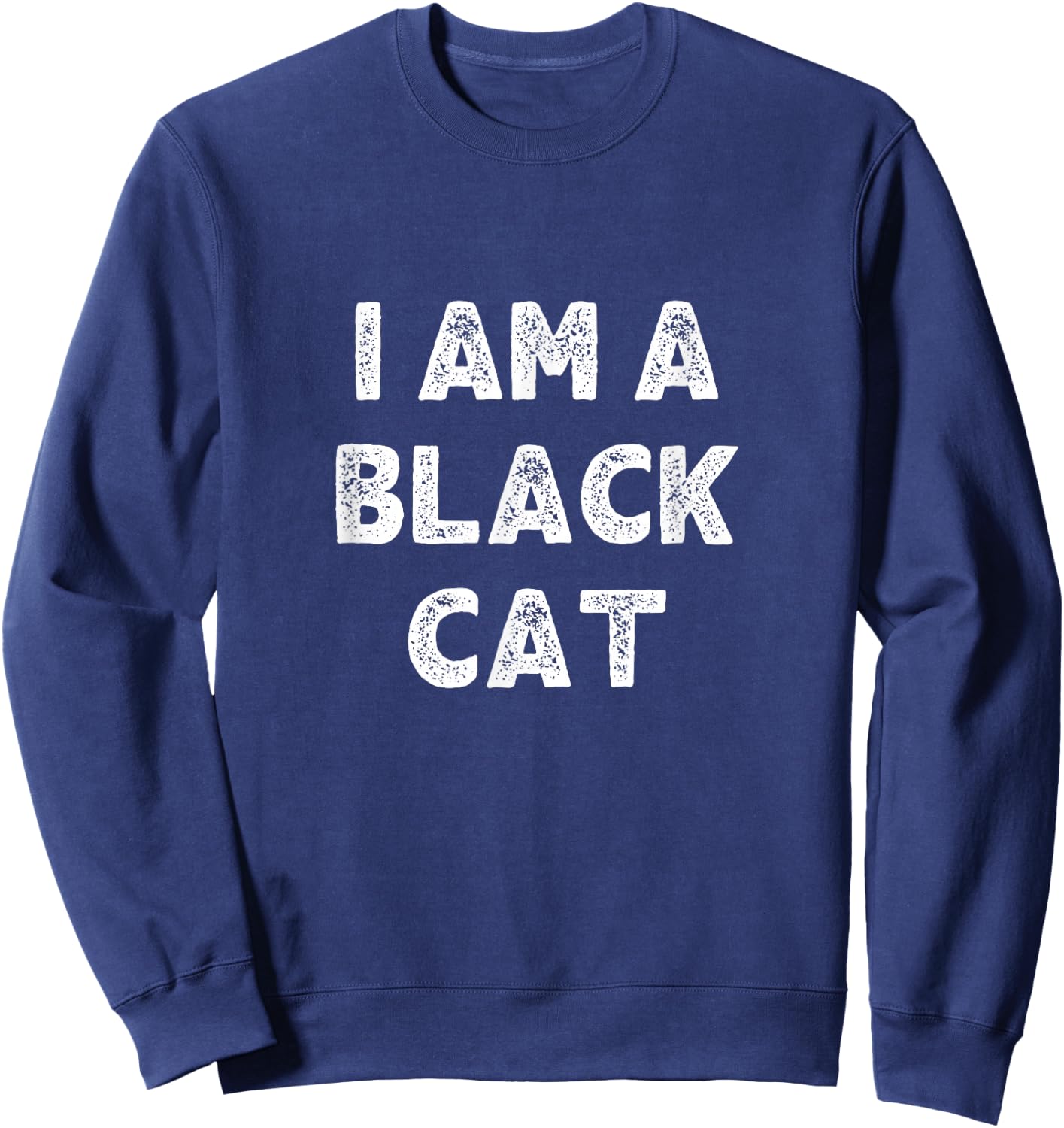 I Am A Black Cat Halloween I'm Simple Costume Easy Sweatshirt - Sweatshirt | Navy