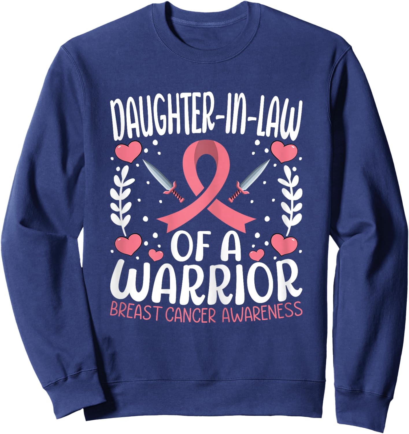Daughter-in-law of a Warrior - Breast Cancer Awareness Sweatshirt - Sweatshirt | Navy