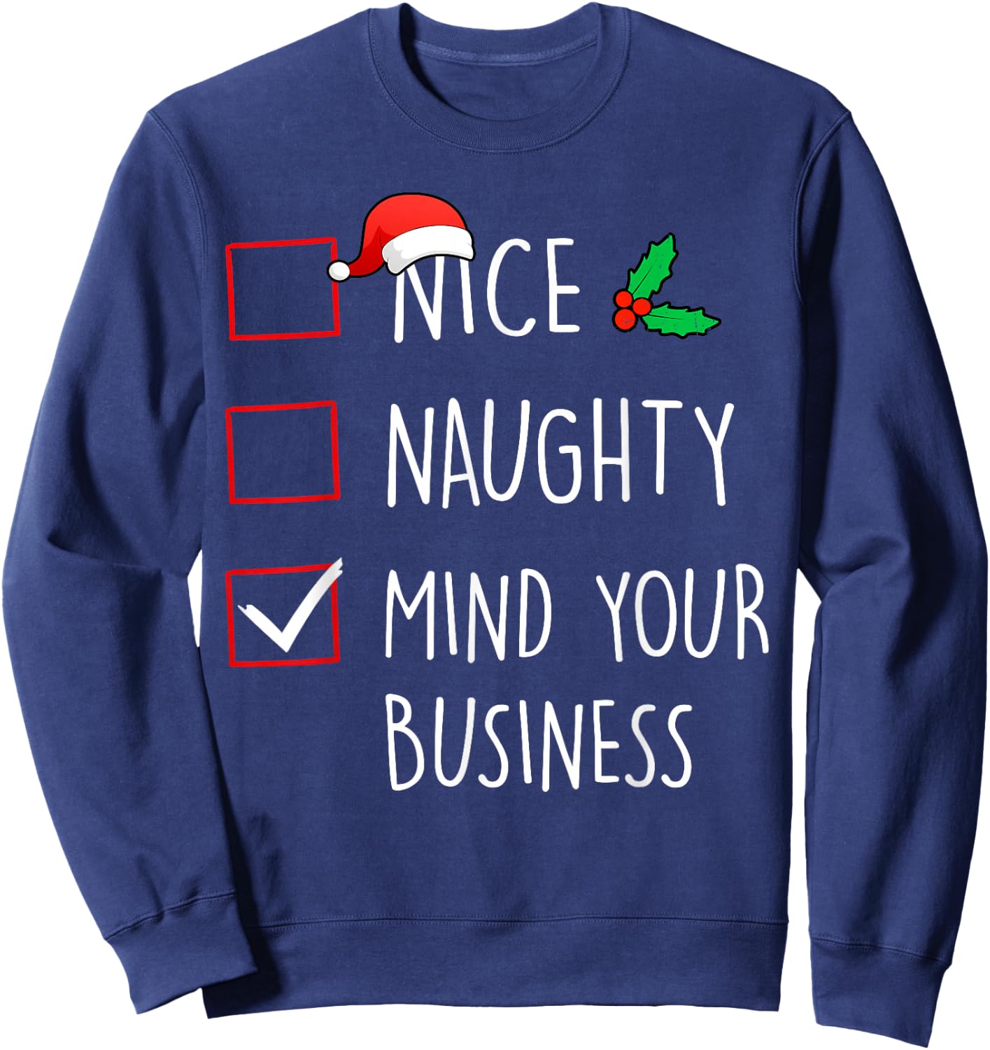 Nice Naughty Mind Your Business Christmas Family Matching Sweatshirt - Sweatshirt | Navy