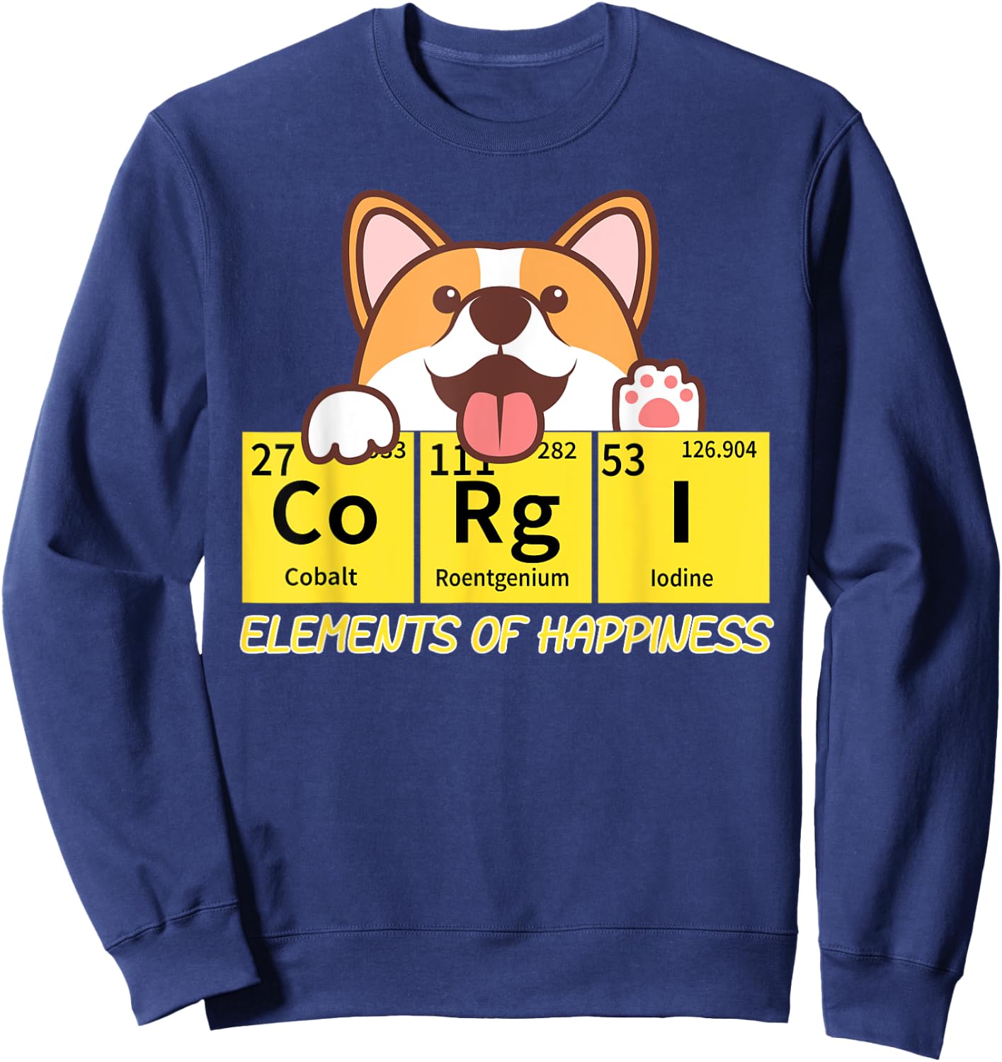 Corgi Elements Tab Of Happiness Funny For Corgi Mom And Dad Sweatshirt - Sweatshirt | Navy